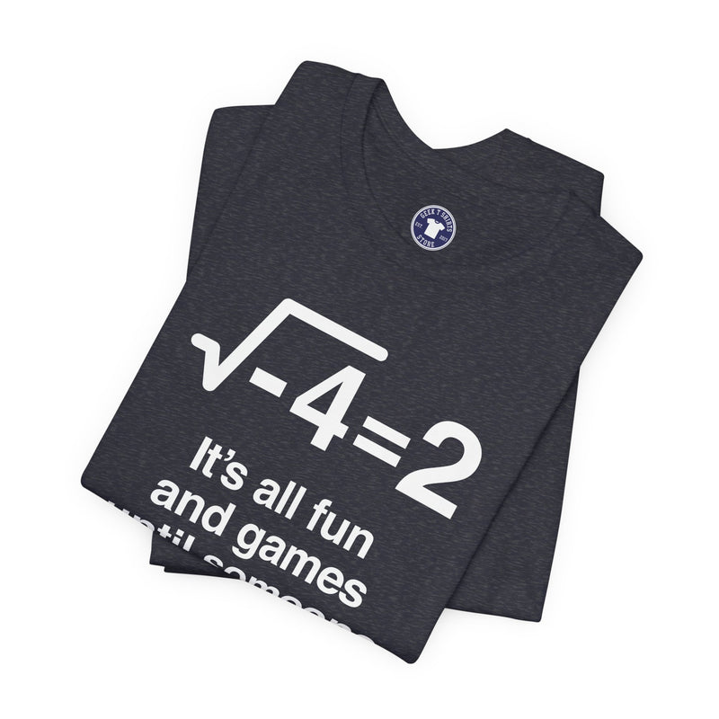It's All Fun And Games Until Someone Loses An I - Premium Unisex Crewneck T-Shirt