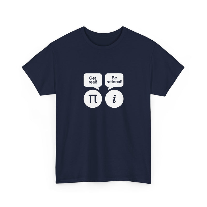 Get Real Be Rational - Regular Unisex Crewneck T-Shirt