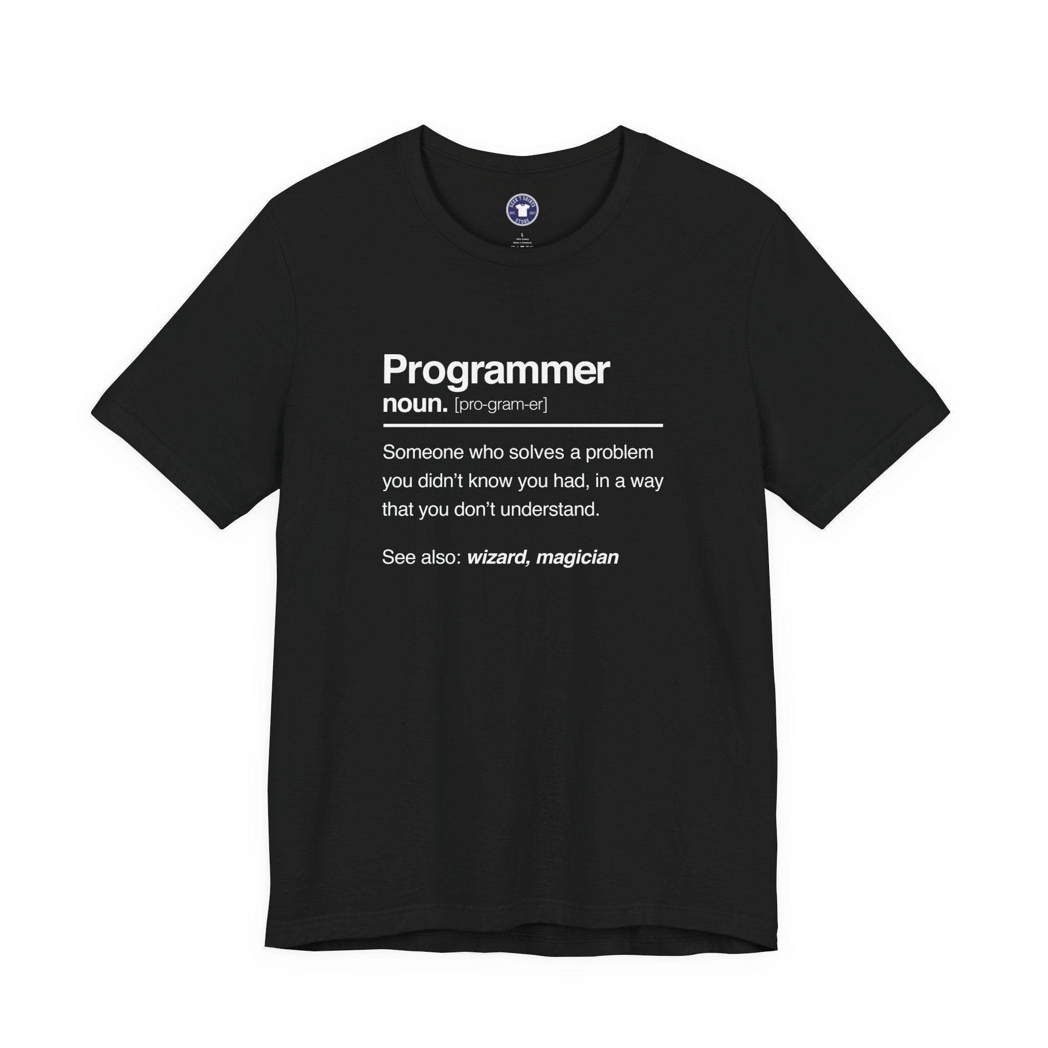 Programmer Noun Coding T-Shirt - Nerd Shirt - It Shirt - Premium Unisex Crewneck T-Shirt