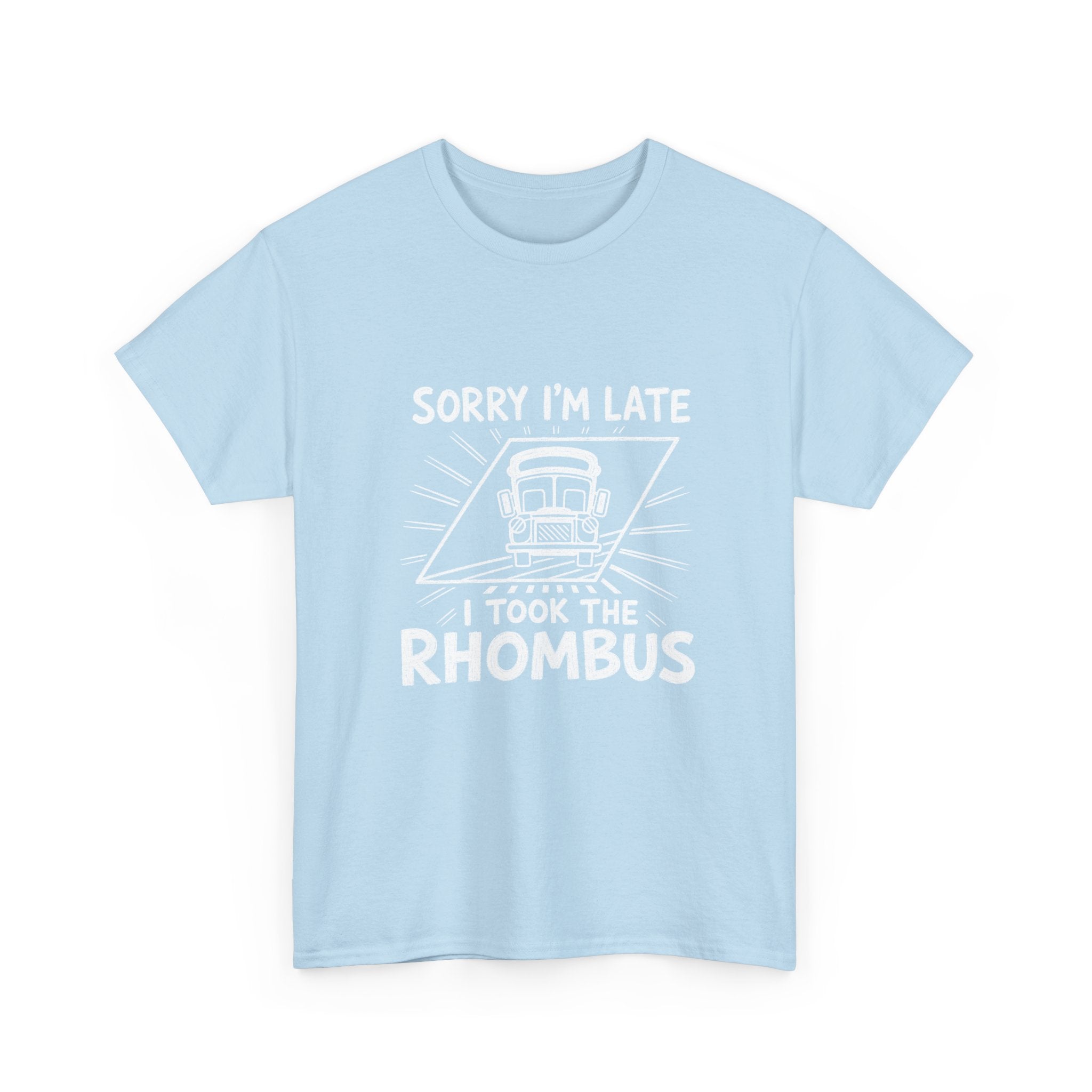 Sorry I'm Late, I Took The Rhombus