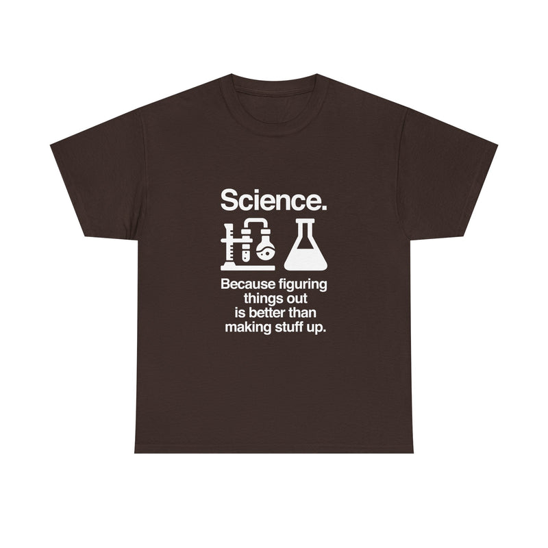 Science T-Shirt, Geek T-Shirt, Nerd Shirt, Chemistry Lab Tee, Science Humor Shirt, STEM Gift, Science Lover Apparel, Science Quote Tee