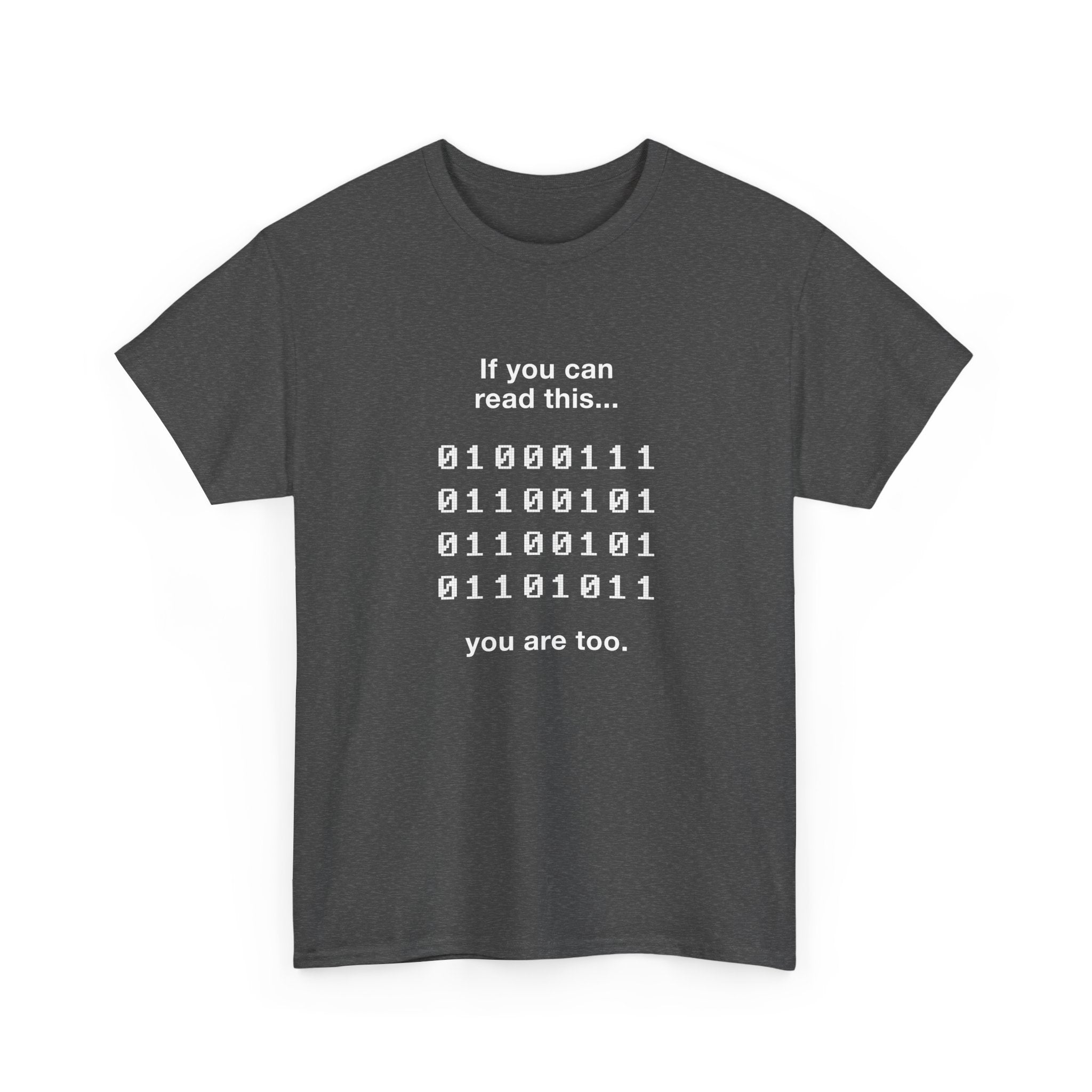 If You Can Read This You Are Too - Nerd Shirt - Regular Unisex Crewneck T-Shirt