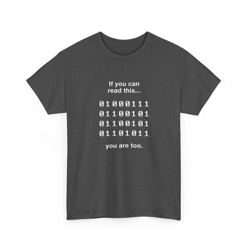 If You Can Read This You Are Too - Nerd Shirt - Regular Unisex Crewneck T-Shirt