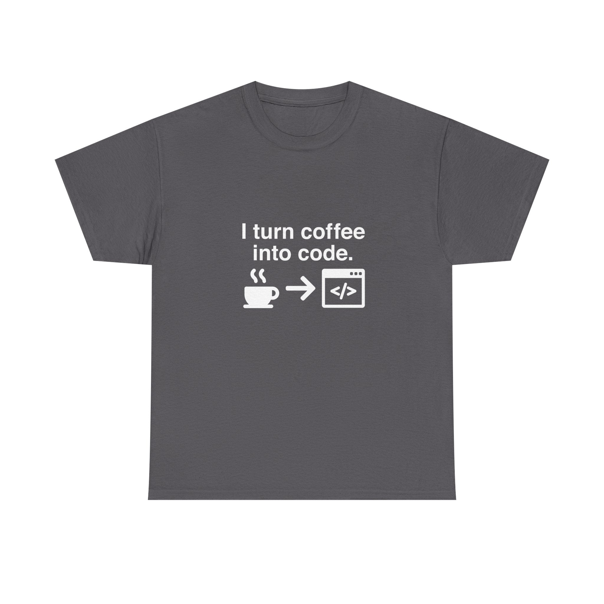 I Turn Coffee Into Code - Coder Shirt -  Unisex Crewneck T-Shirt