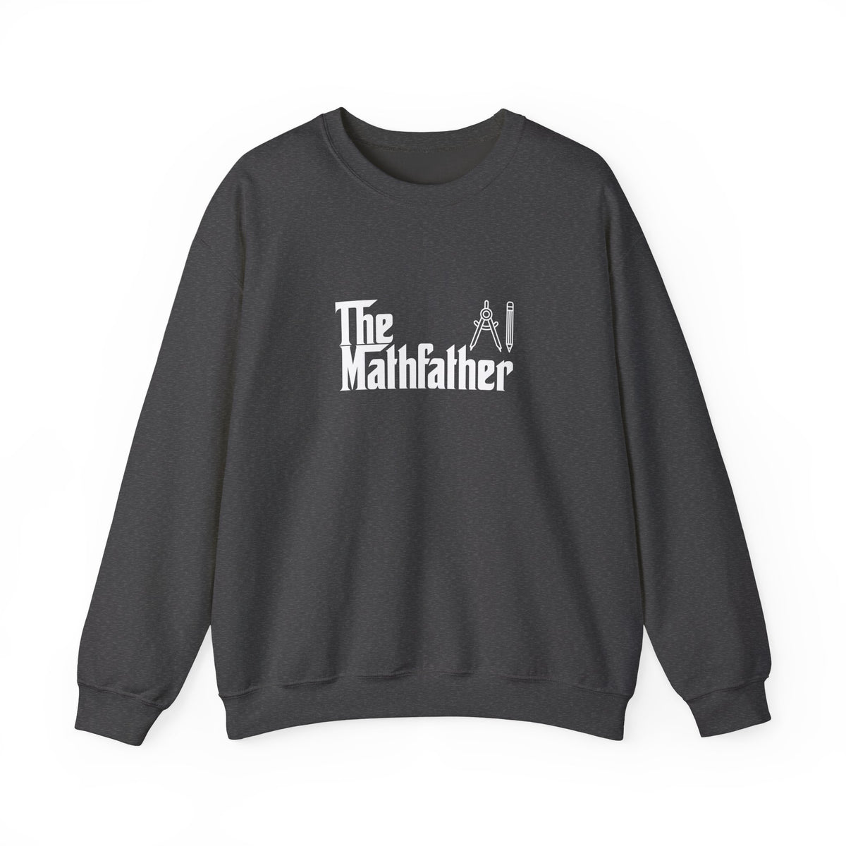 The Mathfather Sweatshirt