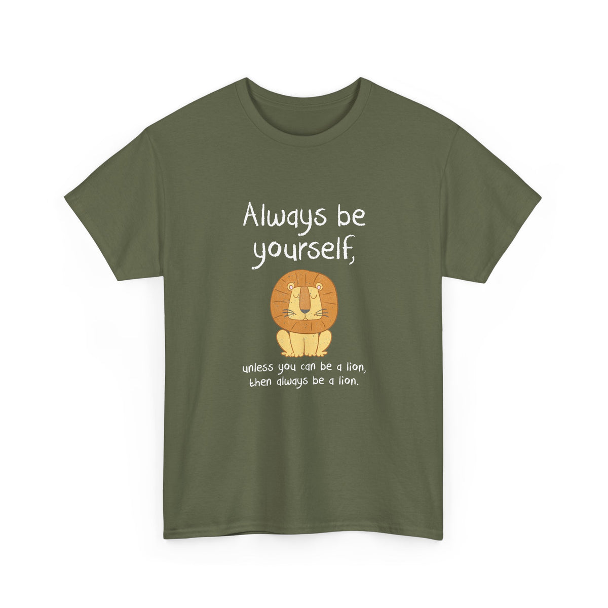 Always Be A Lion