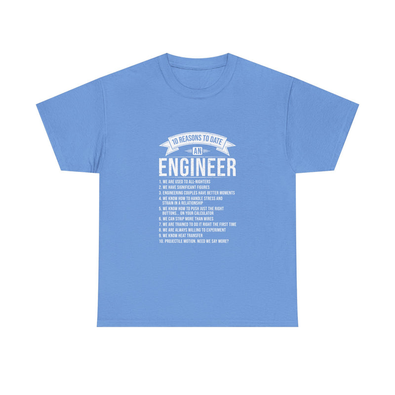 10 Reasons to Date an Engineer T-Shirt, Geek T-Shirt, Nerd Shirt, Humorous Relationship Tee, Scientist Gift, STEM Love Apparel