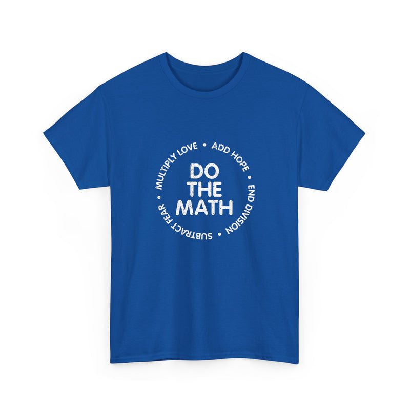 Do The Math Geek Unisex T-Shirt - Regular Unisex Crewneck T-Shirt