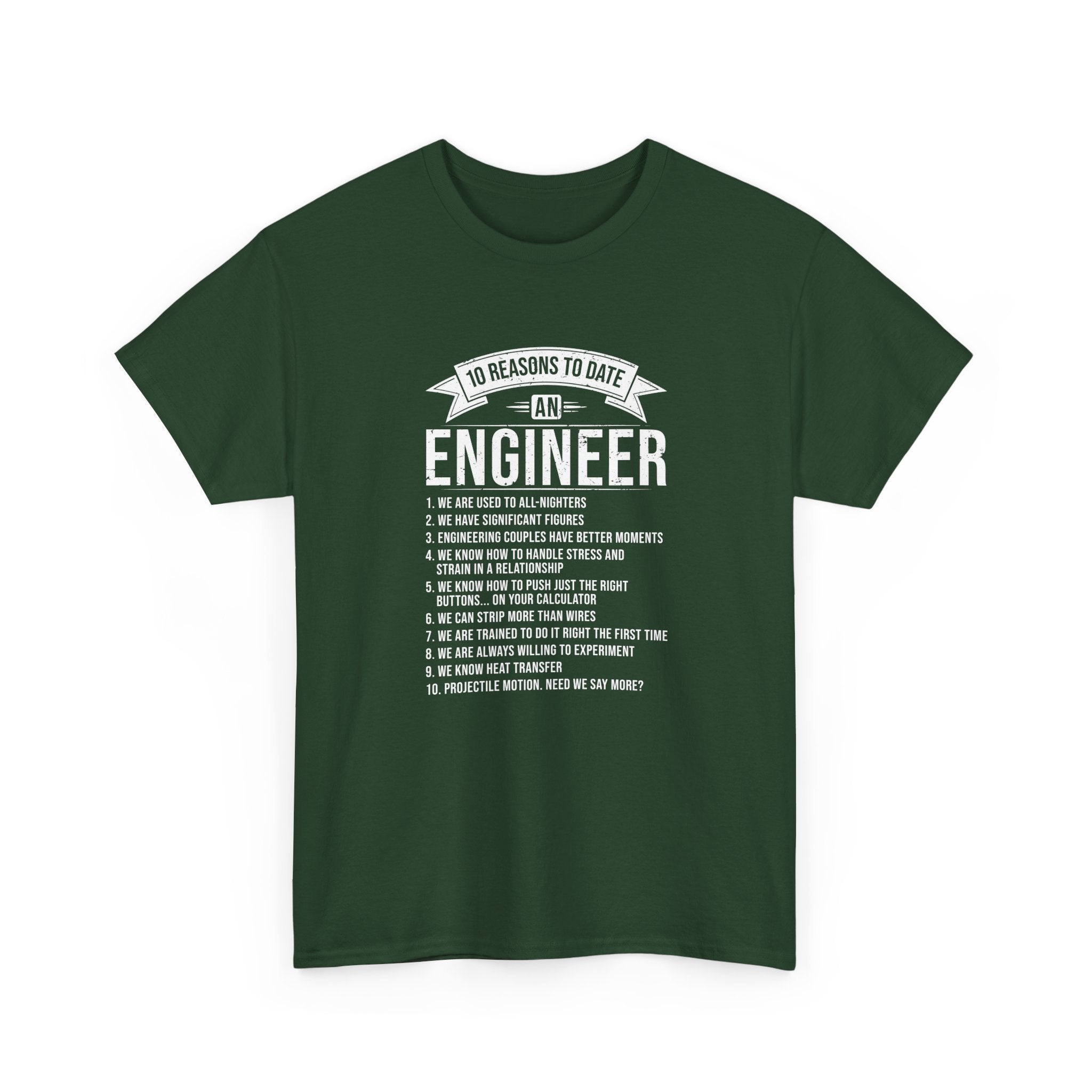 10 Reasons To Date An Engineer Funny Engineering -  Unisex Crewneck T-Shirt