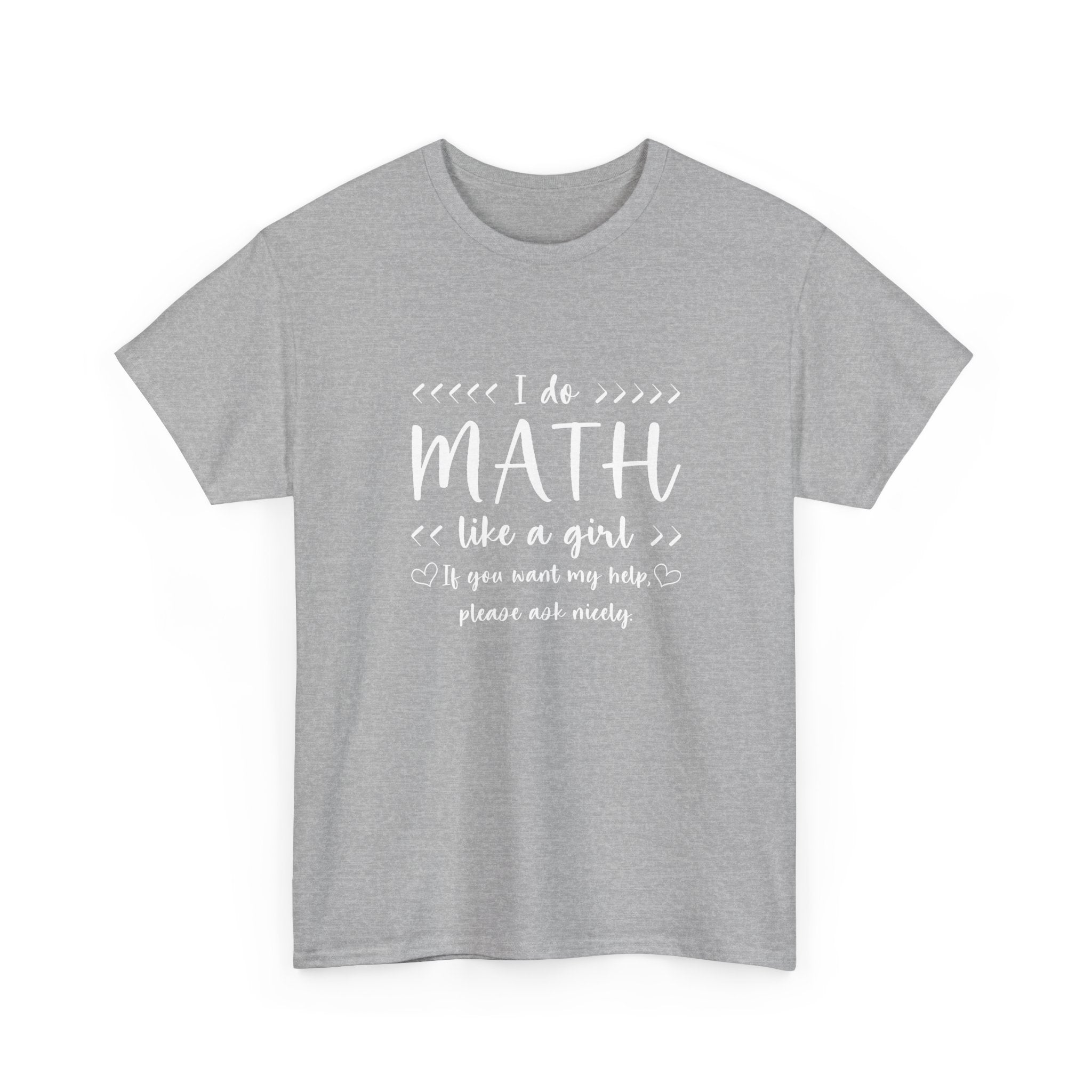 I Do Math Like A Girl - Regular Unisex Crewneck T-Shirt