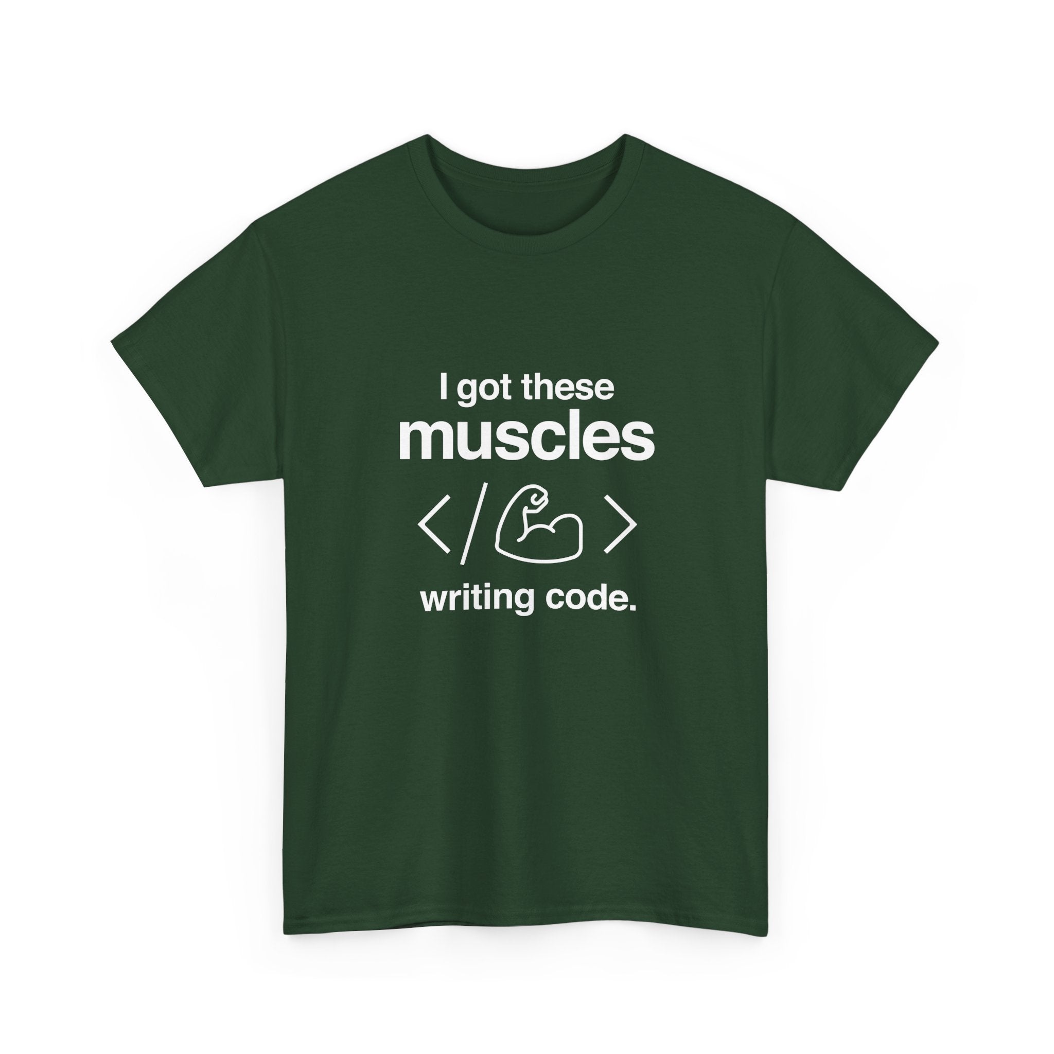 I Got These Muscles Writing Code - Coder Shirt -  Unisex Crewneck T-Shirt
