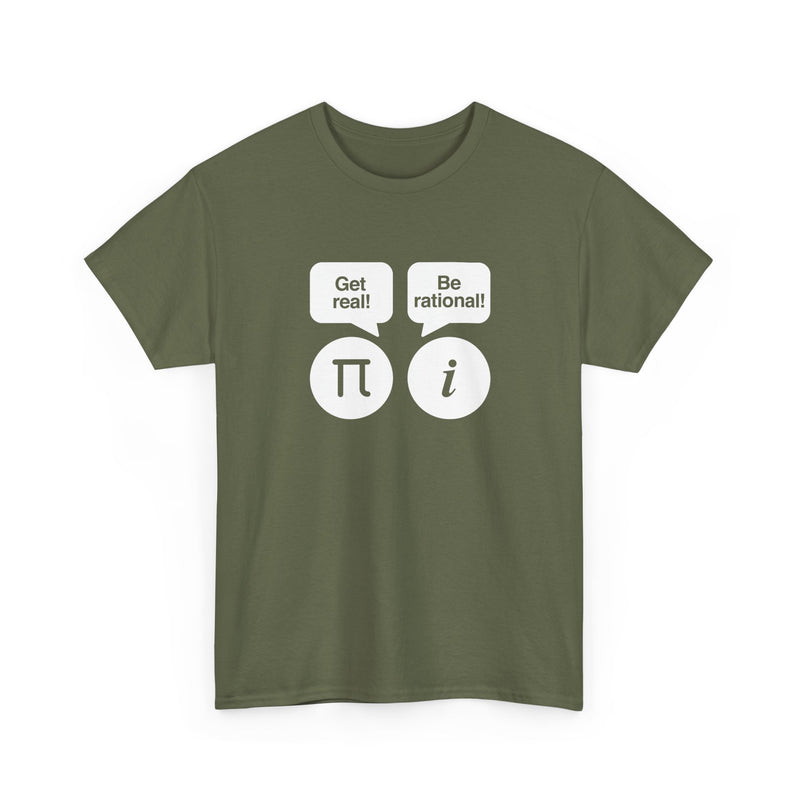 Get Real Be Rational - Regular Unisex Crewneck T-Shirt