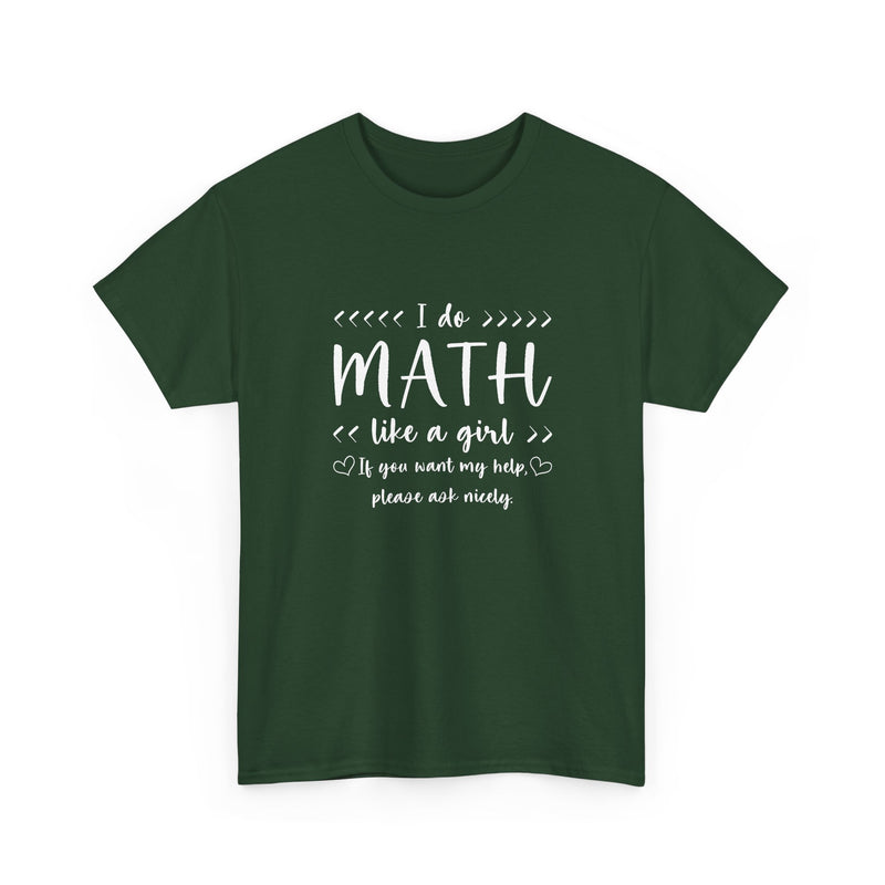 I Do Math Like A Girl - Regular Unisex Crewneck T-Shirt