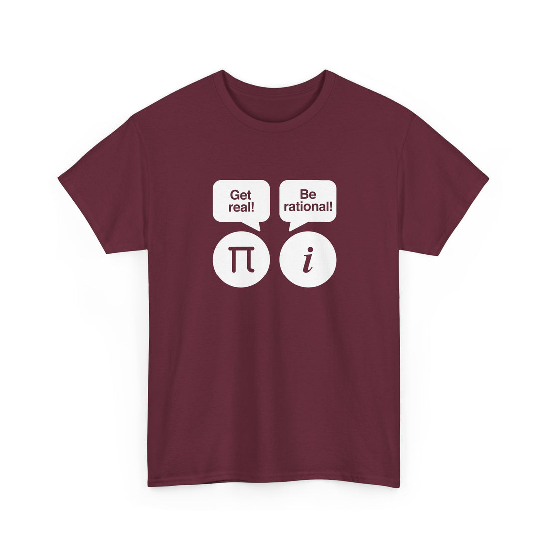 Get Real Be Rational -  Unisex Regular Crewneck T-Shirt