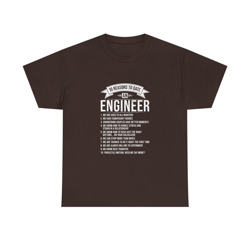 10 Reasons to Date an Engineer T-Shirt, Geek T-Shirt, Nerd Shirt, Humorous Relationship Tee, Scientist Gift, STEM Love Apparel