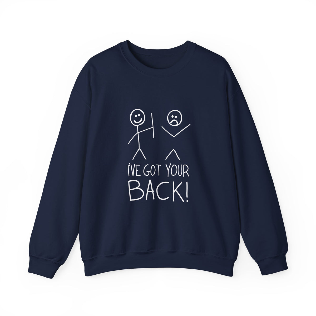 I've Got Your Back Sweatshirt