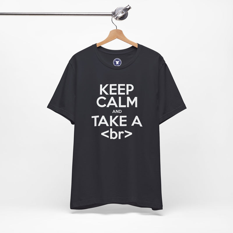 Keep Calm And Take A Break - Computer Shirt - Premium Unisex Crewneck T-Shirt