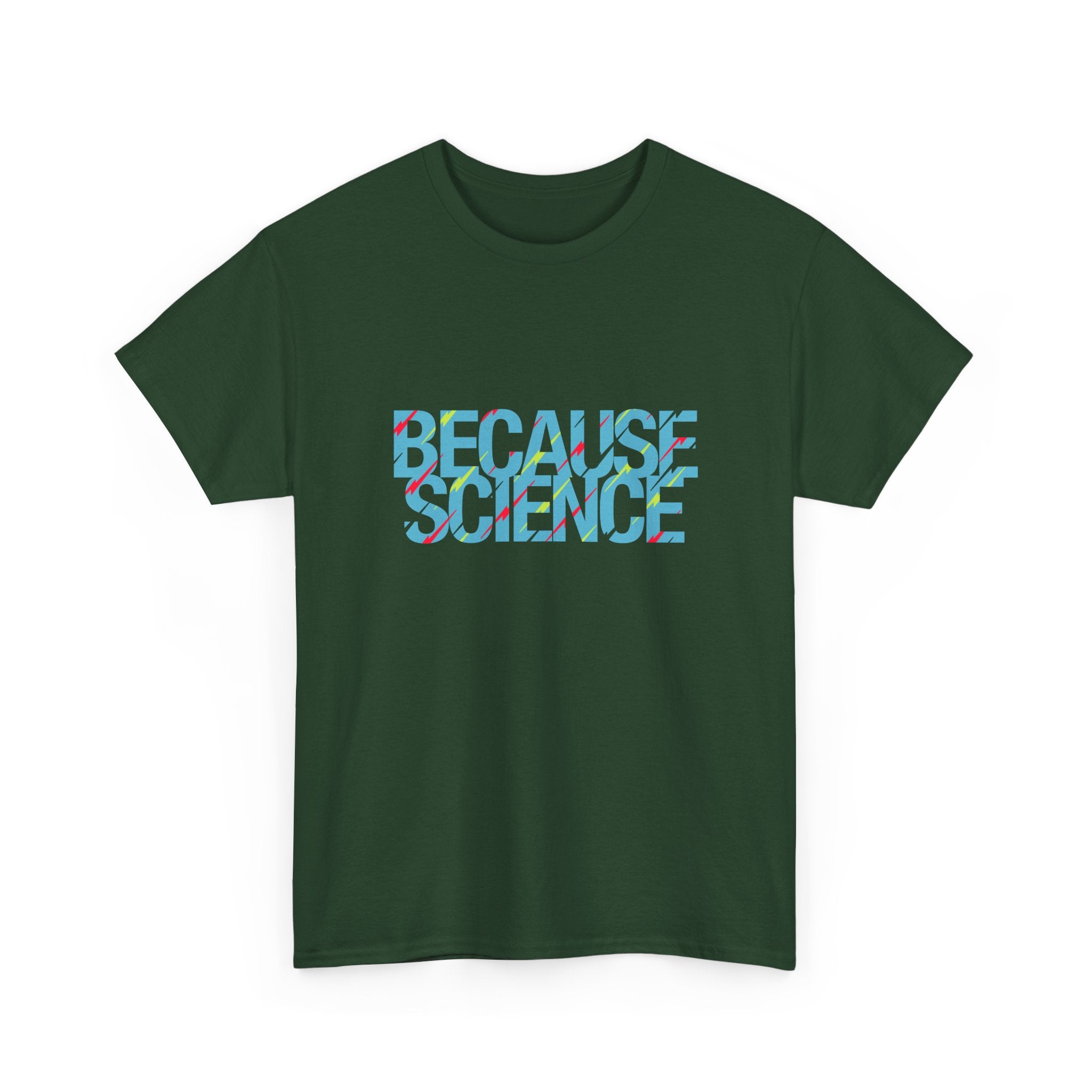 Because Science -  Unisex Crewneck T-Shirt