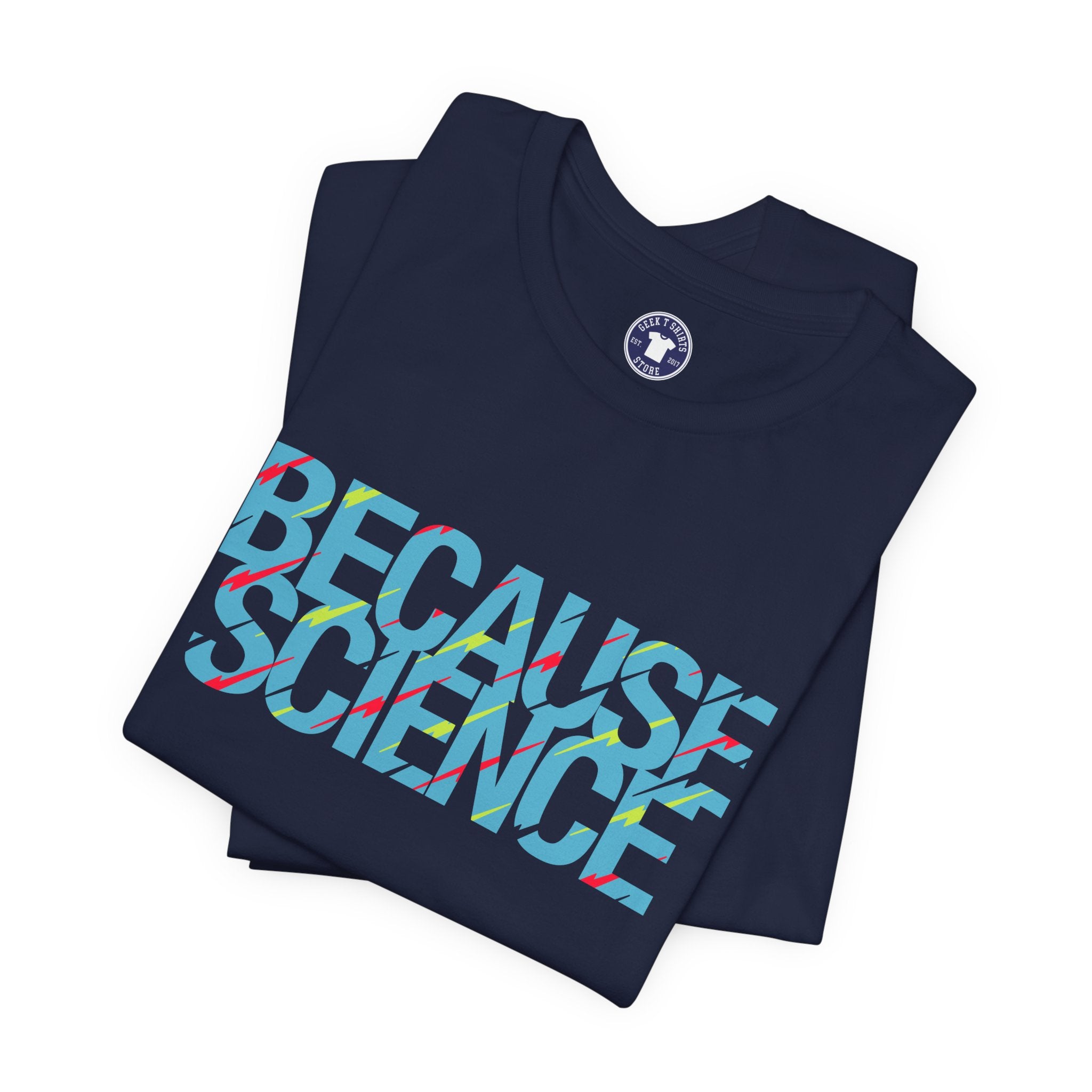 Because Science - Premium Unisex Crewneck T-Shirt