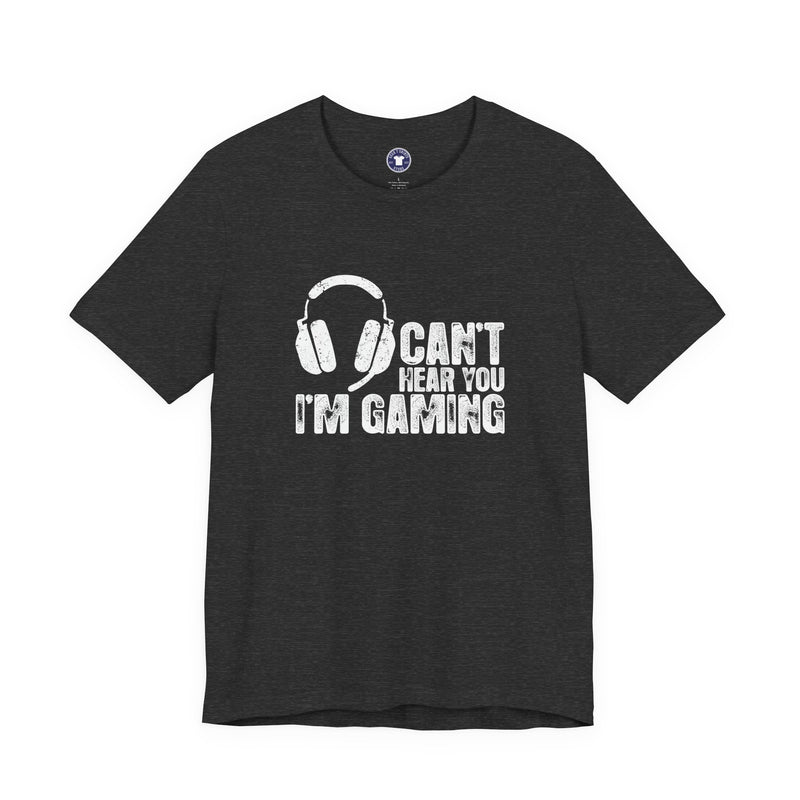 Can't Hear You I'm Gaming - Premium Unisex Crewneck T-Shirt