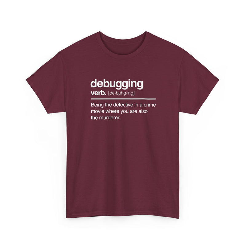 Debugging Verb - Nerd Shirt - It Shirt - Regular Unisex Crewneck T-Shirt