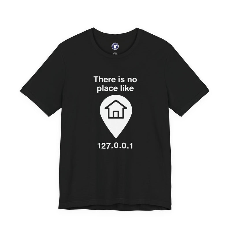 No Place Like Home - Premium Unisex Crewneck T-Shirt