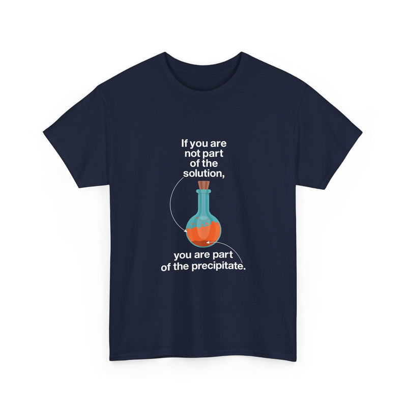 Science Humor T-Shirt, Geek T-Shirt, Nerd Shirt, Chemistry Gift Tee, Science Joke Shirt, Lab Lover Present, STEM Shirt, Funny Chemistry Tee