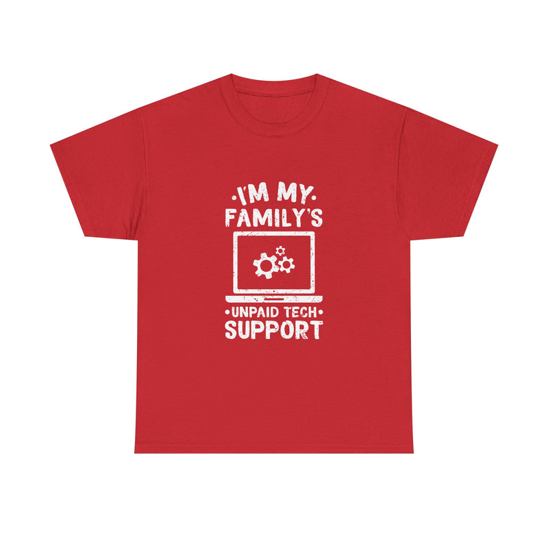 Tech Support T-Shirt, Geek T-Shirt, Nerd Shirt, Family Humor Tee, IT Support Gift, Unpaid Tech Help Shirt, Funny Techie Apparel