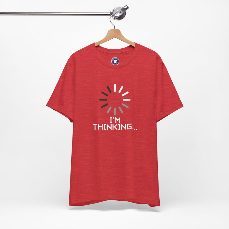 I'm Thinking Loading Wheel - Funny Coder Shirt - Premium Unisex Crewneck T-Shirt