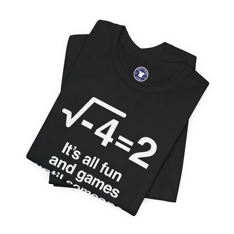 It's All Fun And Games Until Someone Loses An I - Premium Unisex Crewneck T-Shirt