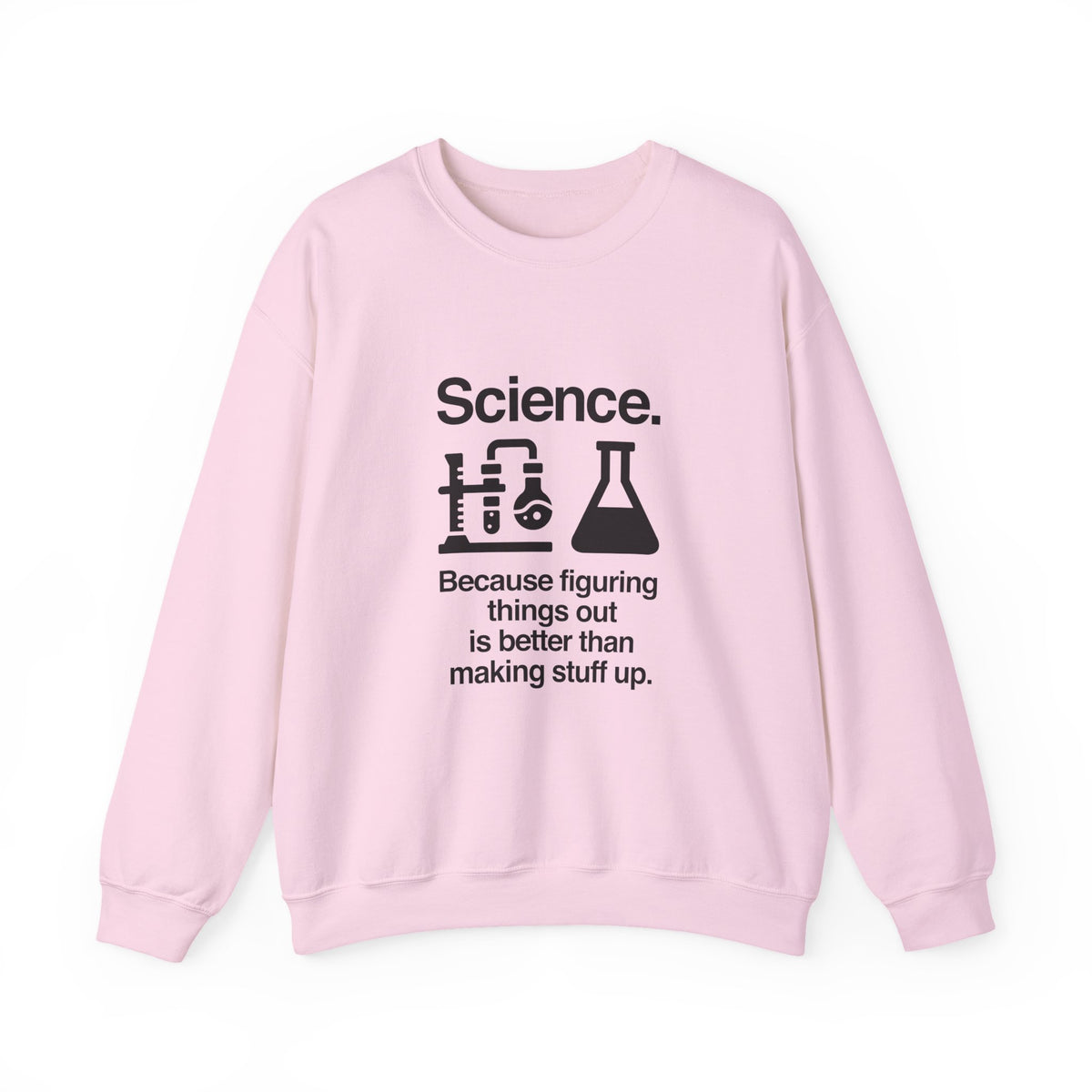 Science: Figuring Things Out Sweatshirt