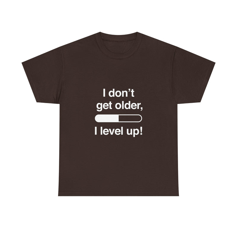 Level Up T-Shirt, Gamer Quote Tee, Funny Birthday Shirt, Game Lover Gift, Geek T-Shirt, Nerd Shirt, Video Game Humor, Leveling Up