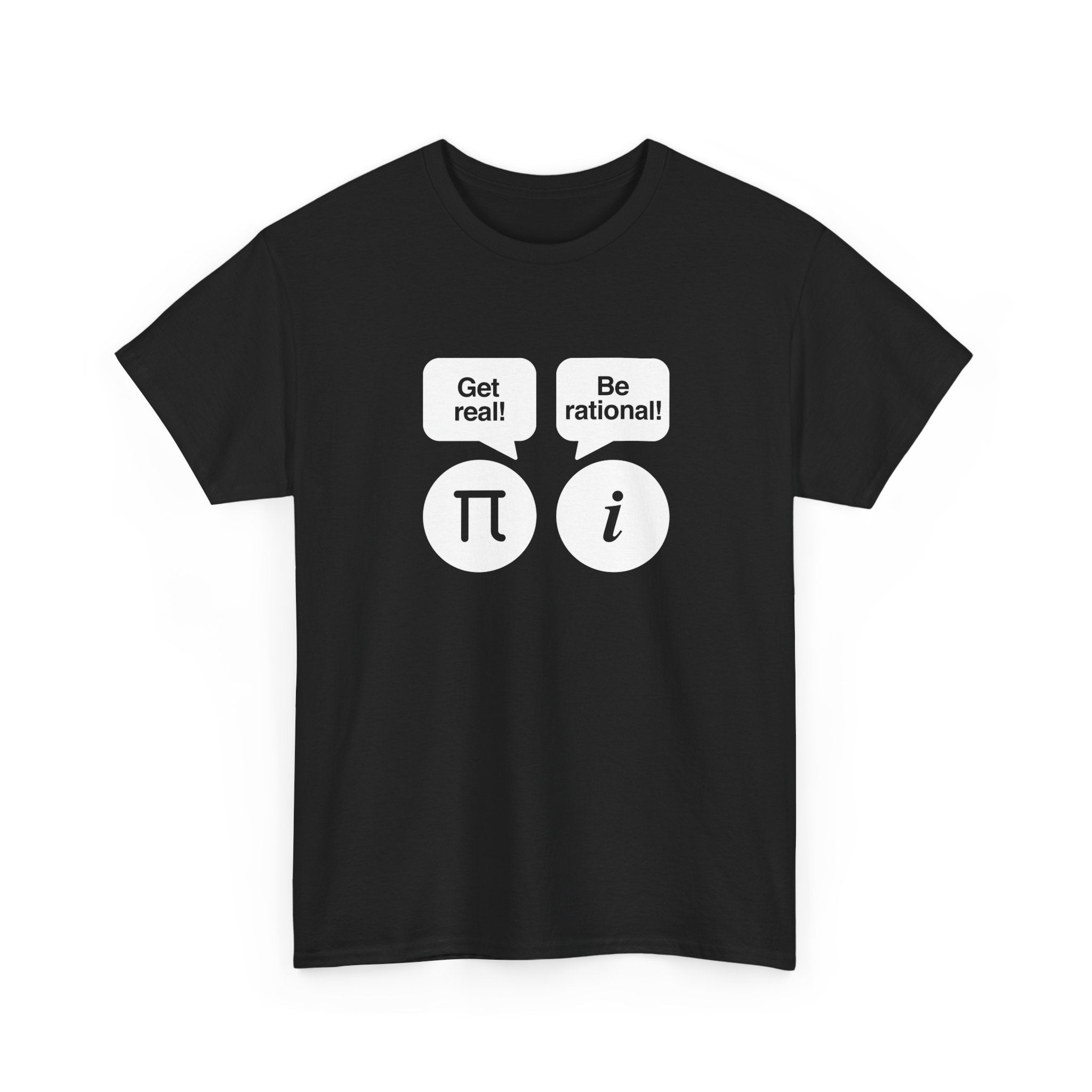 Get Real Be Rational - Regular Unisex Crewneck T-Shirt
