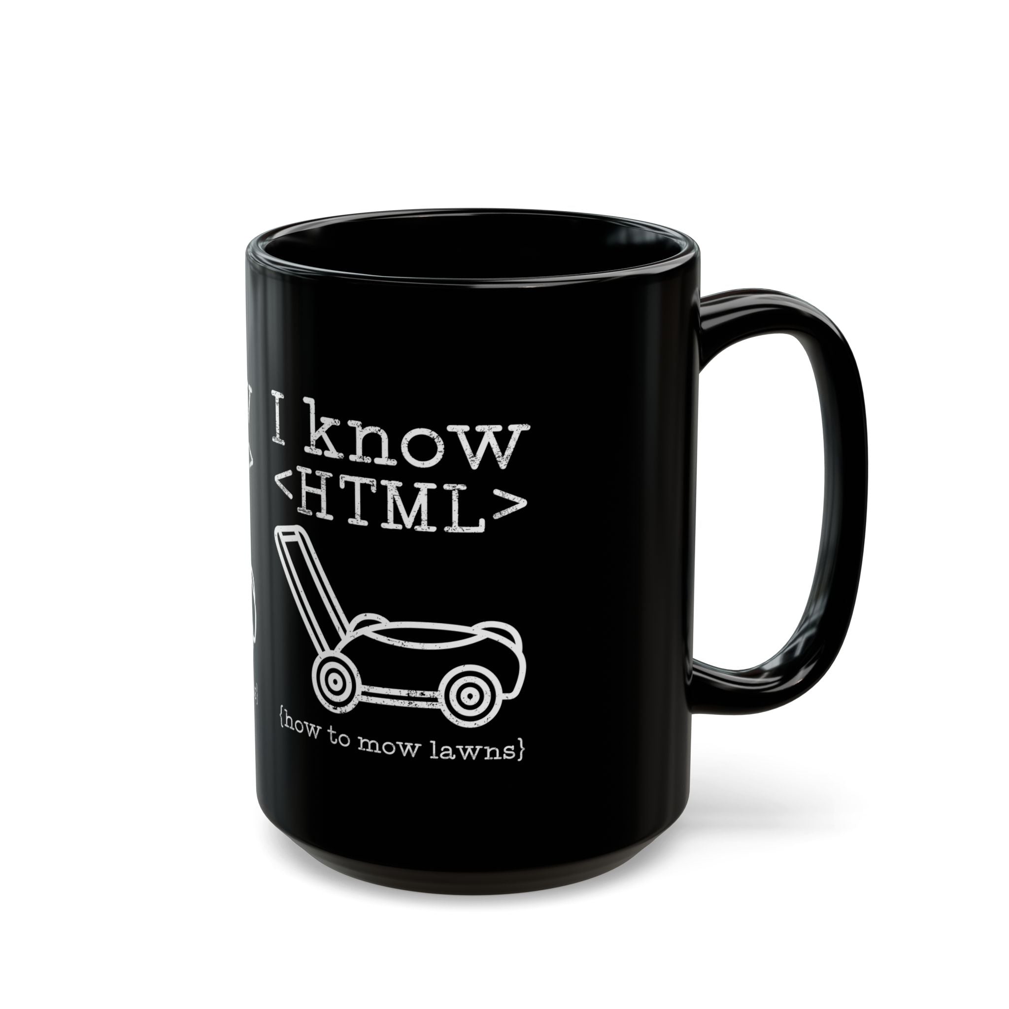 I Know HTML - How To Mow Lawns - Black Glossy Mug