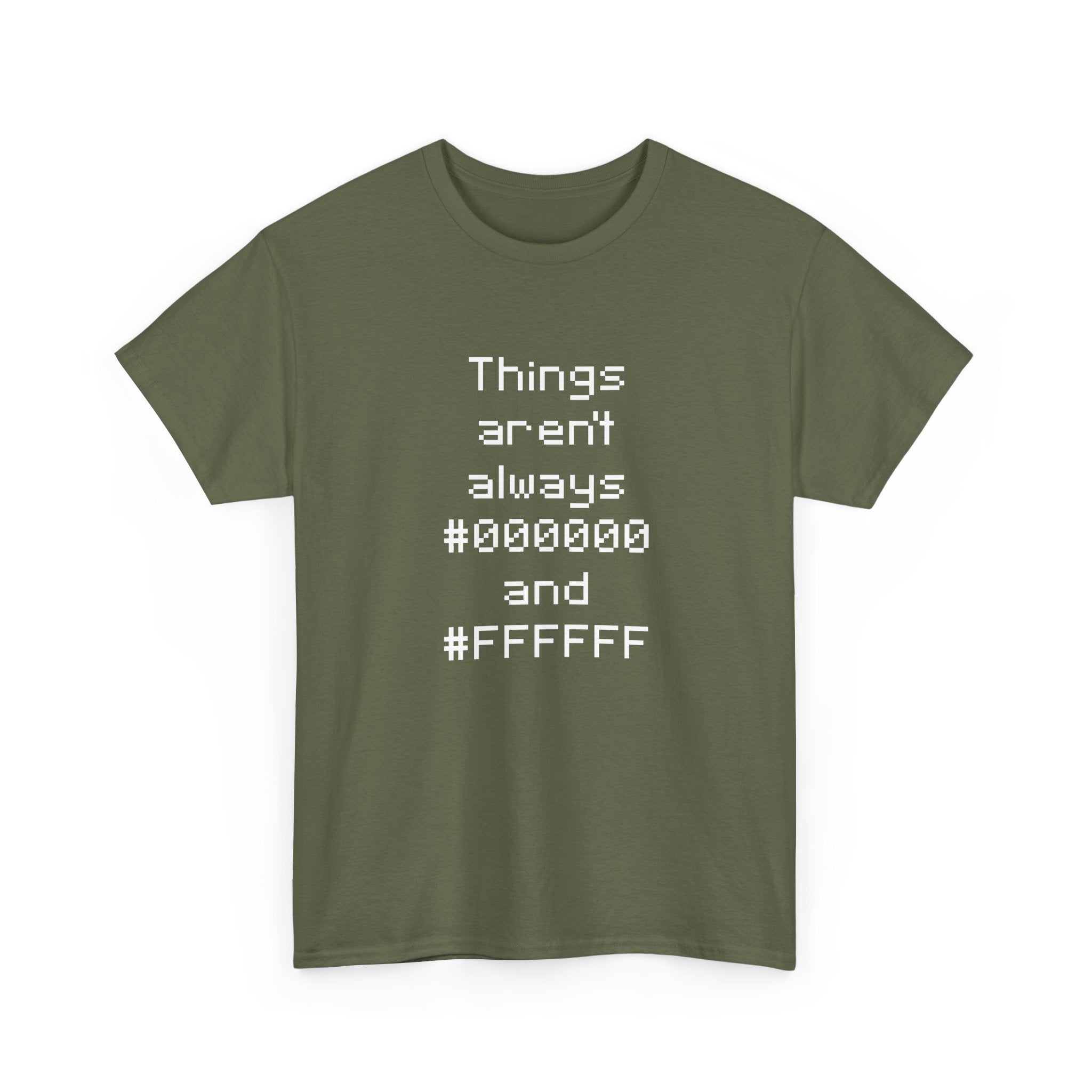 Things Aren't Always Black And White -  Unisex Crewneck T-Shirt