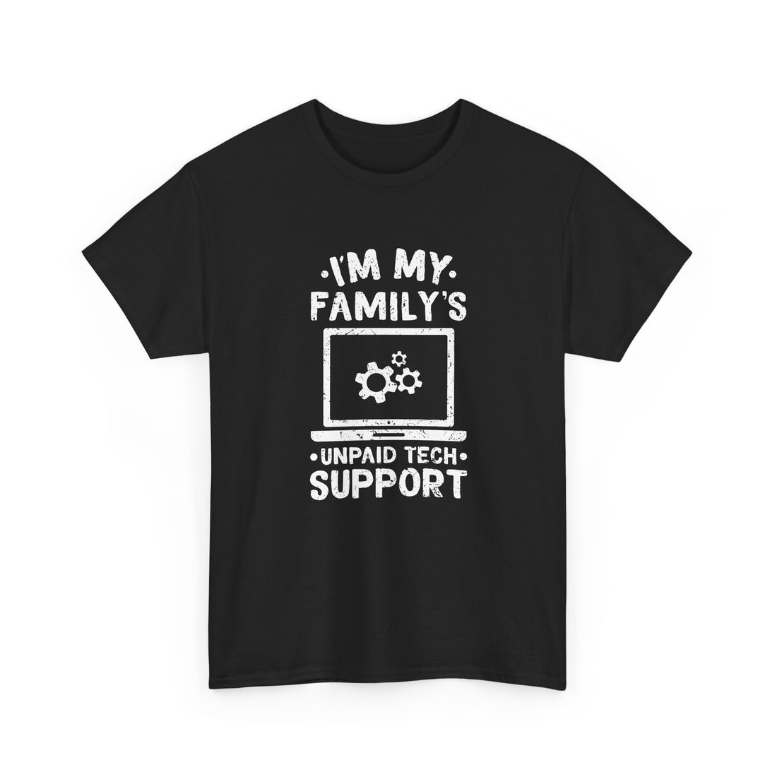 I'm My Family's Unpaid Tech Support - Regular Unisex Crewneck T-Shirt