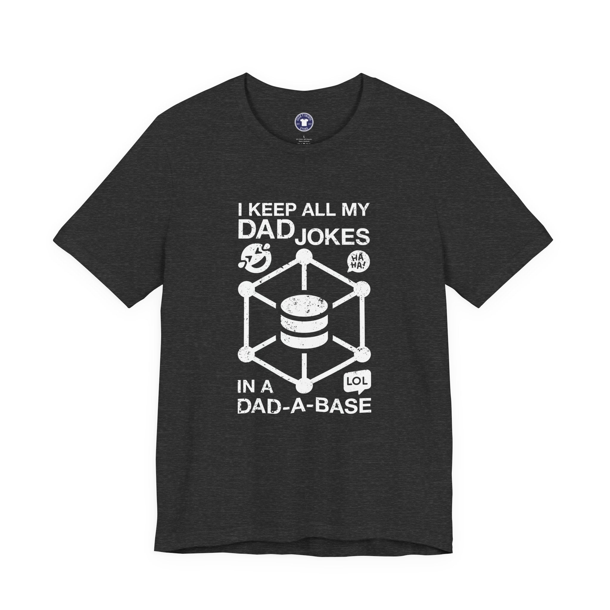 I Keep My Dad Jokes In A Dad-A-Base - Premium Unisex Crewneck T-Shirt