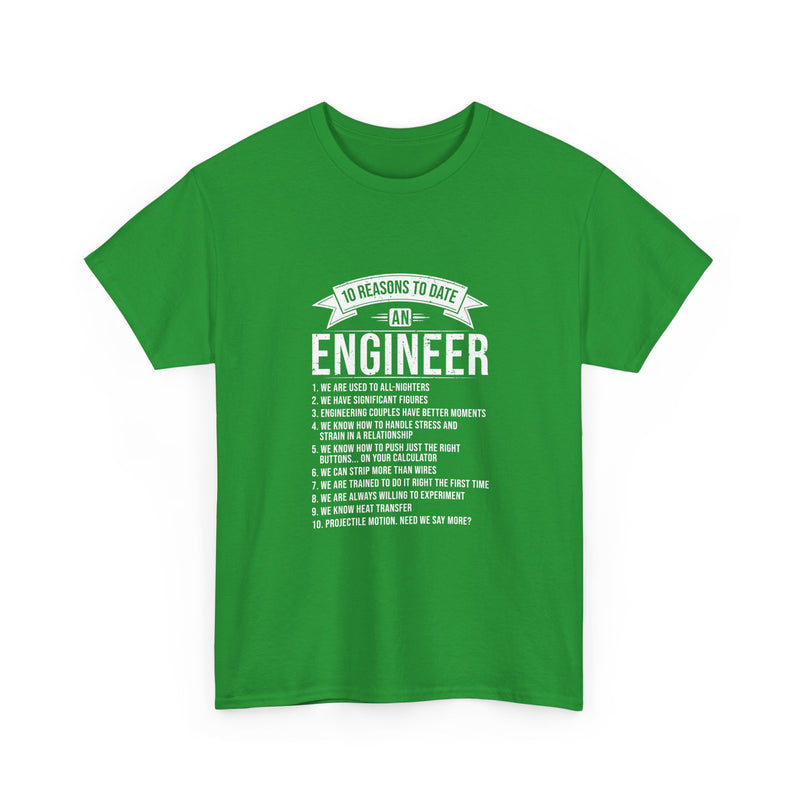10 Reasons to Date an Engineer T-Shirt, Geek T-Shirt, Nerd Shirt, Humorous Relationship Tee, Scientist Gift, STEM Love Apparel