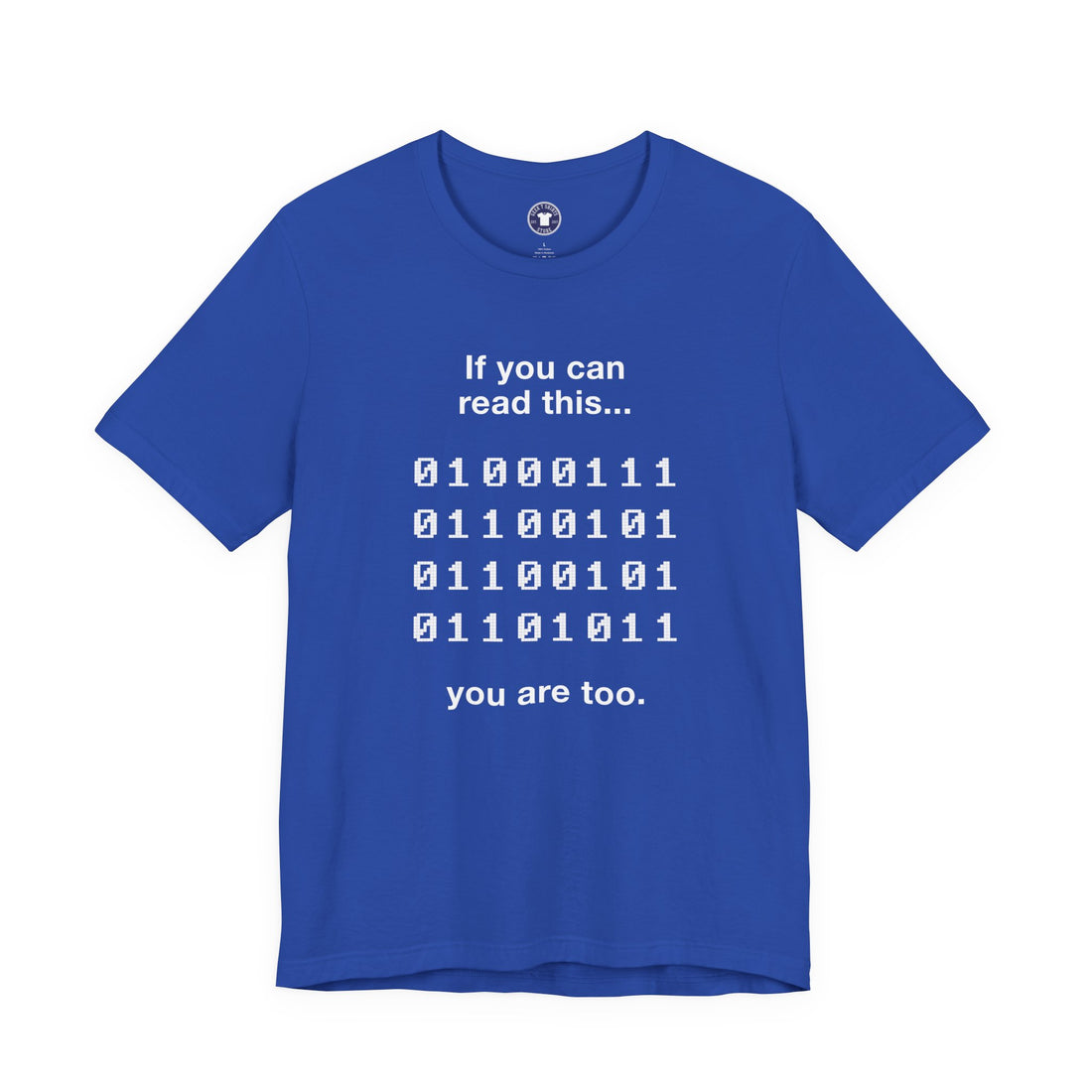 If You Can Read This You Are Too - Nerd Shirt - Premium Unisex Crewneck T-Shirt