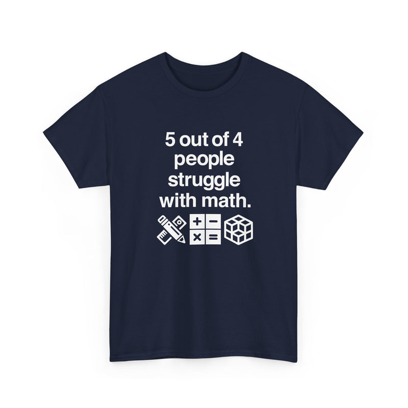 Five Out Of Four People - Regular Unisex Crewneck T-Shirt