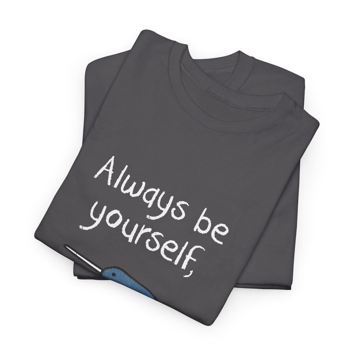 Always Be A Narwhal