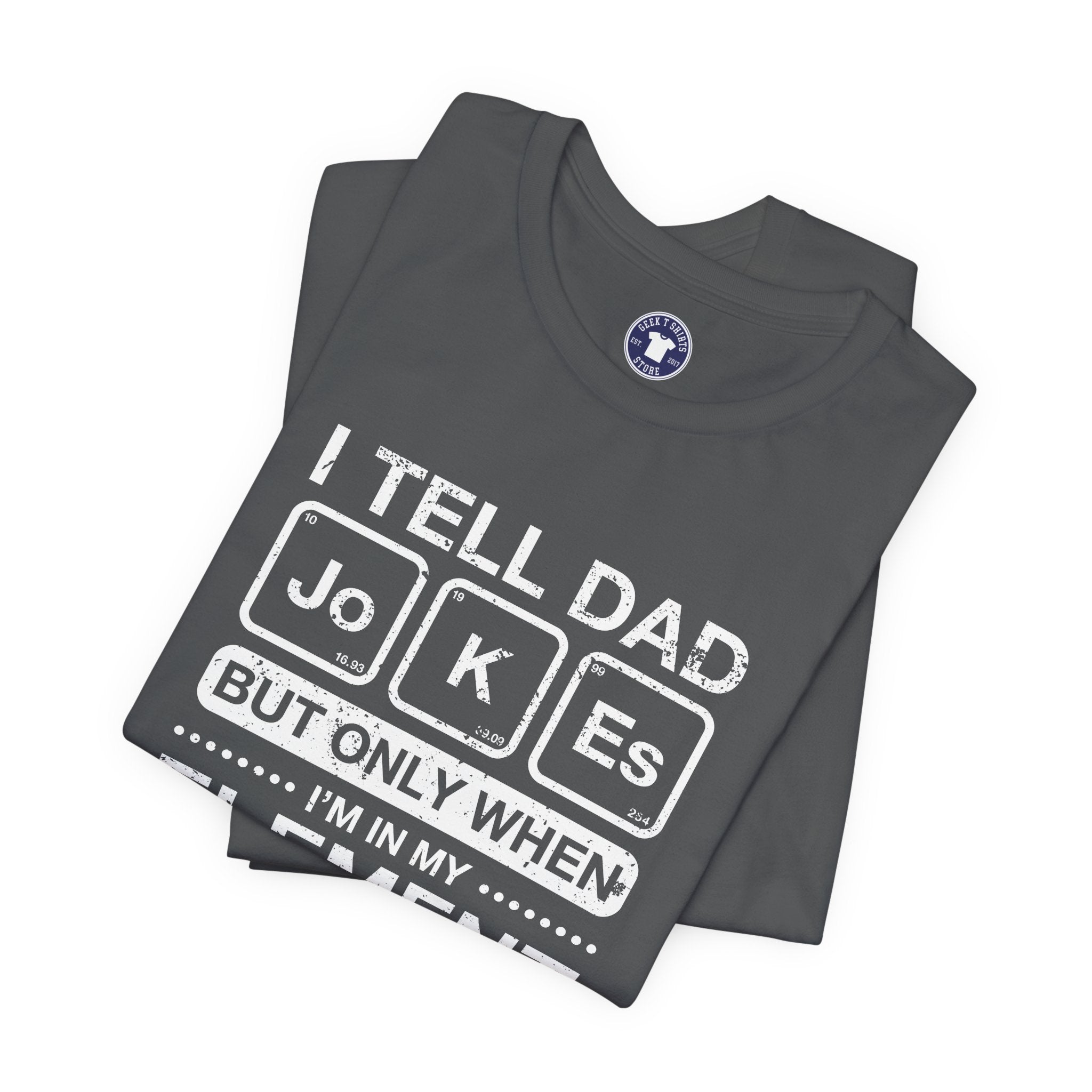 I Tell Dad Jokes - But Only When I'm In My Element - Premium Unisex Crewneck T-Shirt