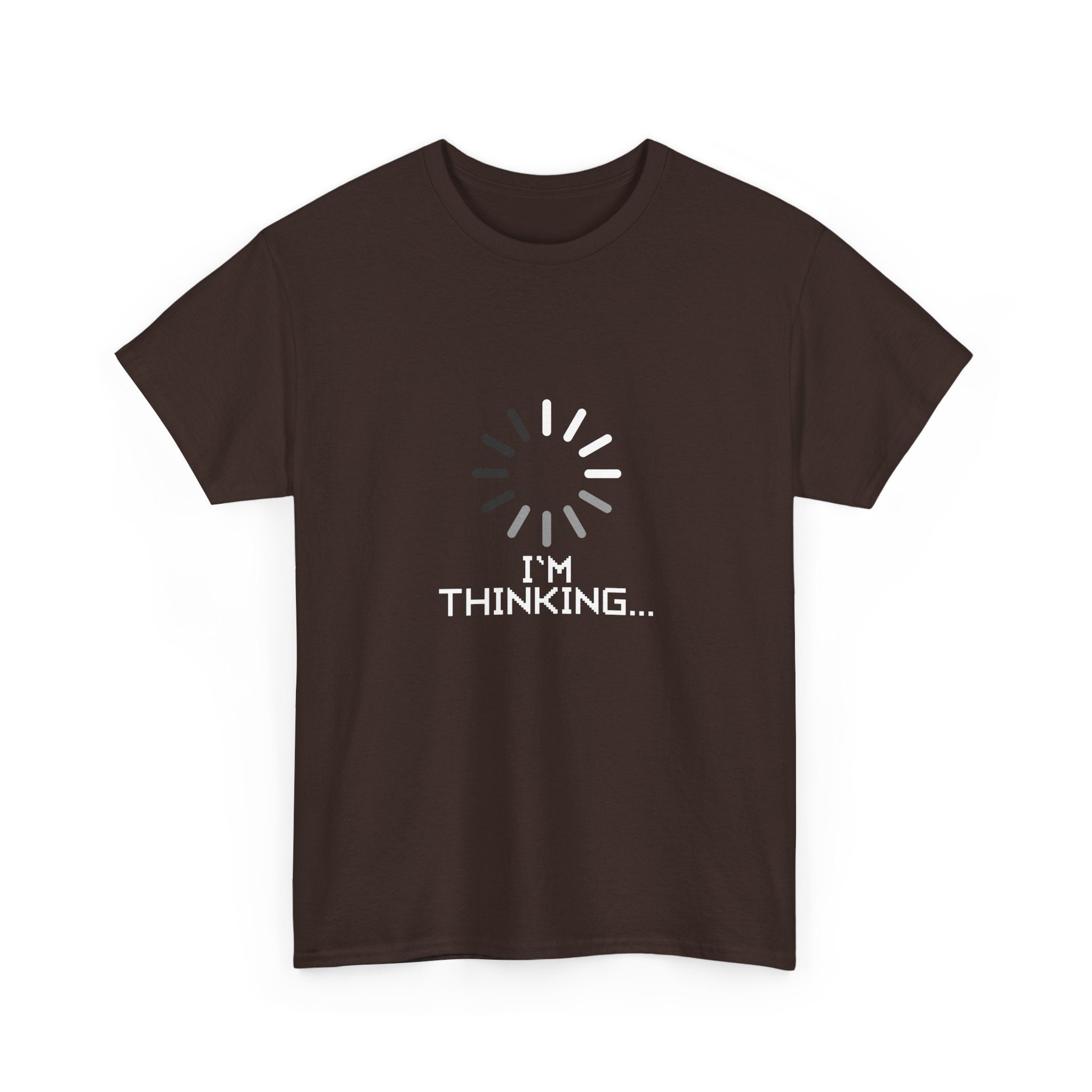 I'm Thinking Loading Wheel - Funny Coder Shirt -  Unisex Crewneck T-Shirt