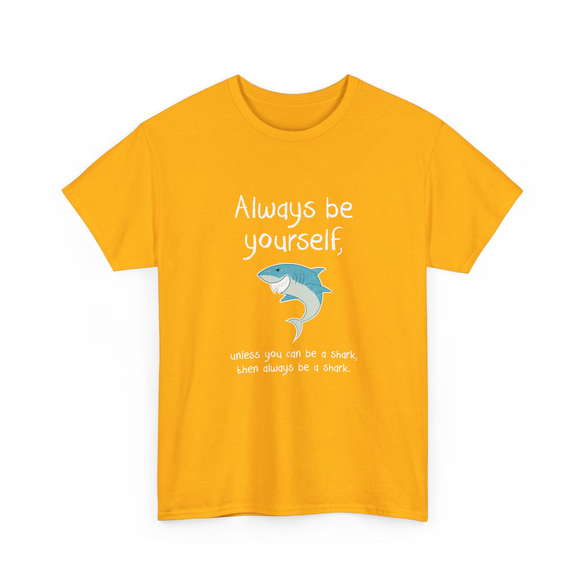 Always Be A Shark