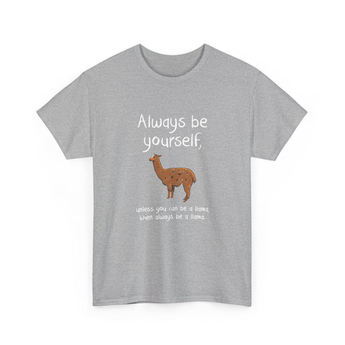 Always Be A Llama