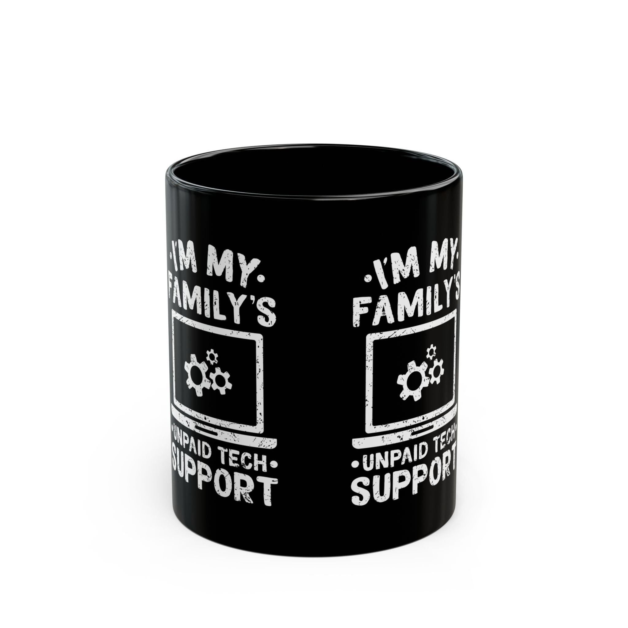 I'm My Family's Unpaid Tech Support - Black Glossy Mug
