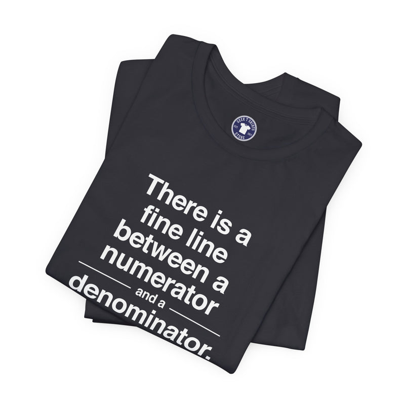 Funny Numerator Denominator Math Shirt - Premium Unisex Crewneck T-Shirt