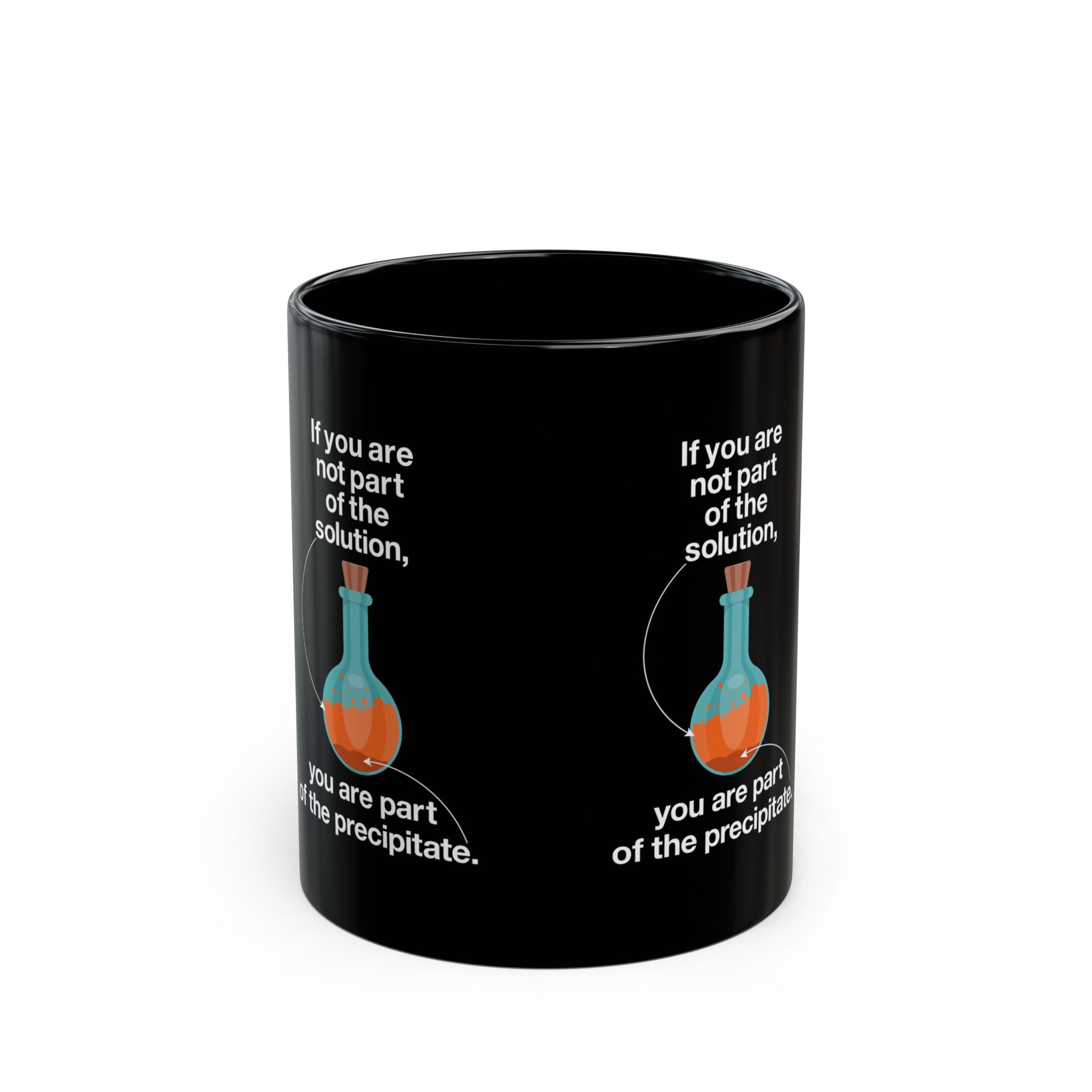 If You Are Not Part Of The Solution - Black Glossy Mug
