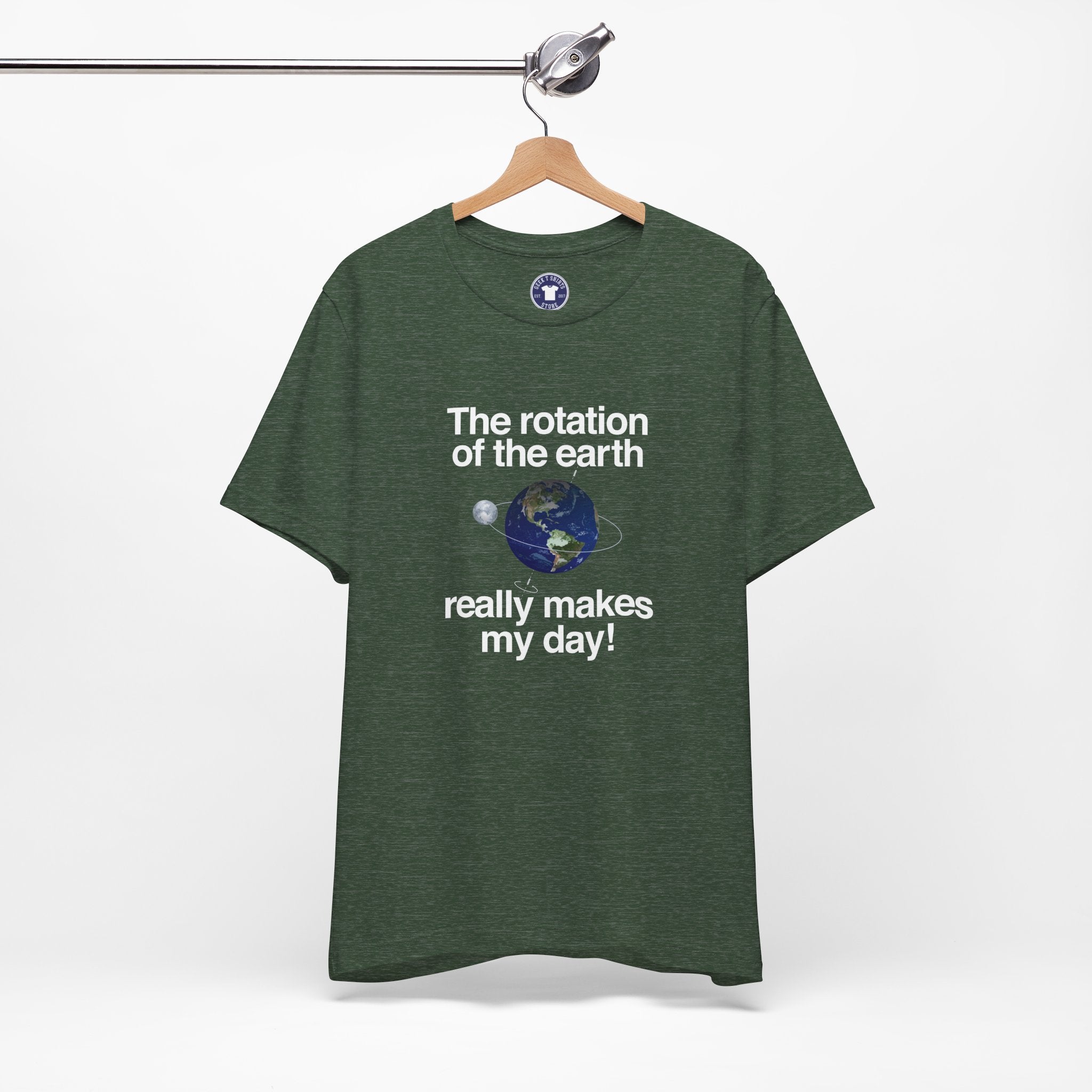The Rotation Of The Earth Really Makes My Day - Premium Unisex Crewneck T-Shirt