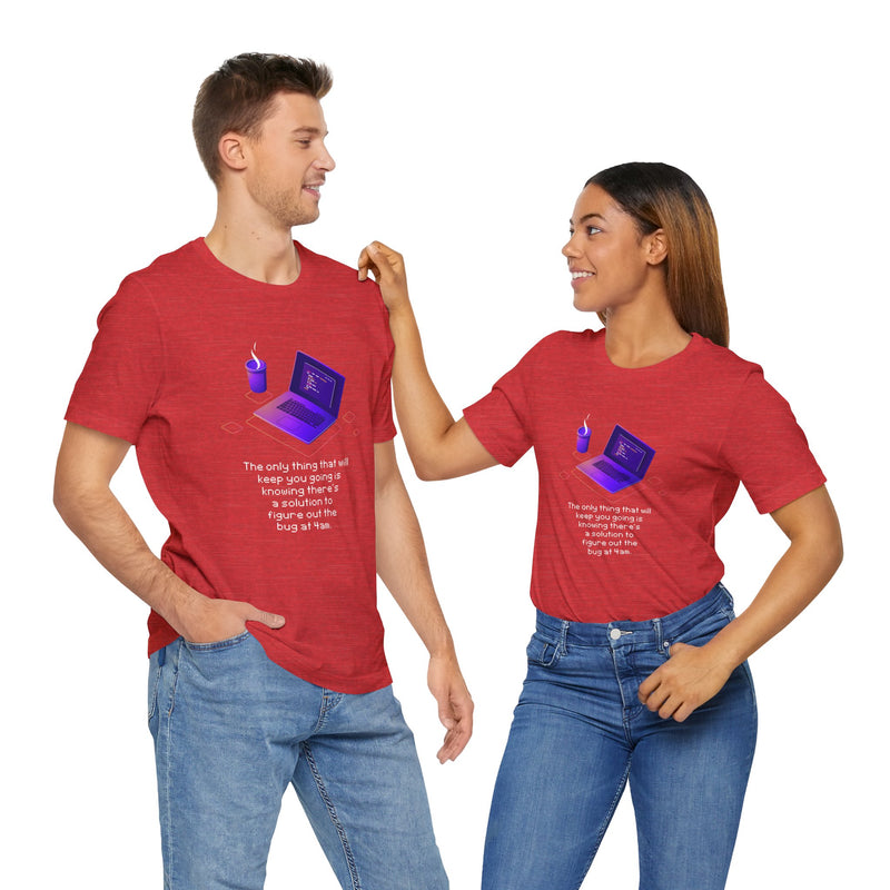 Figure Out The Bug At 4am - Premium Unisex Crewneck T-Shirt